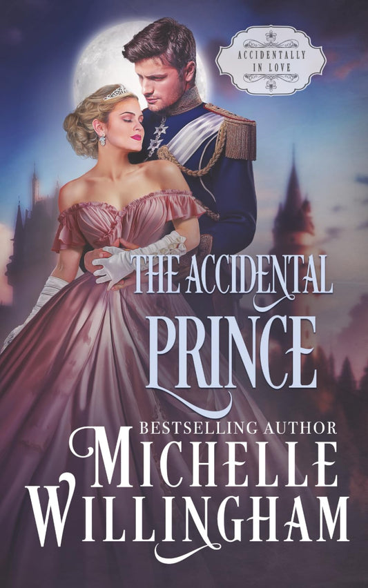 The Accidental Prince (Accidentally in Love)