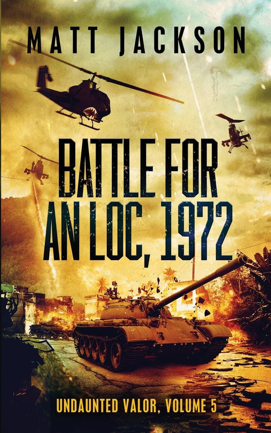 Battle For An Loc 1972 (Undaunted Valor) - 8409