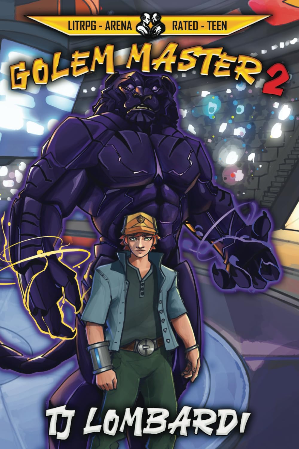 Golem Master 2: A LitRPG Arena Adventure
