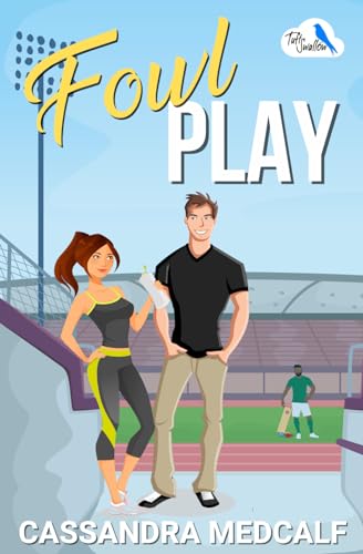 Fowl Play: A Small Town Sports Romance - 4370