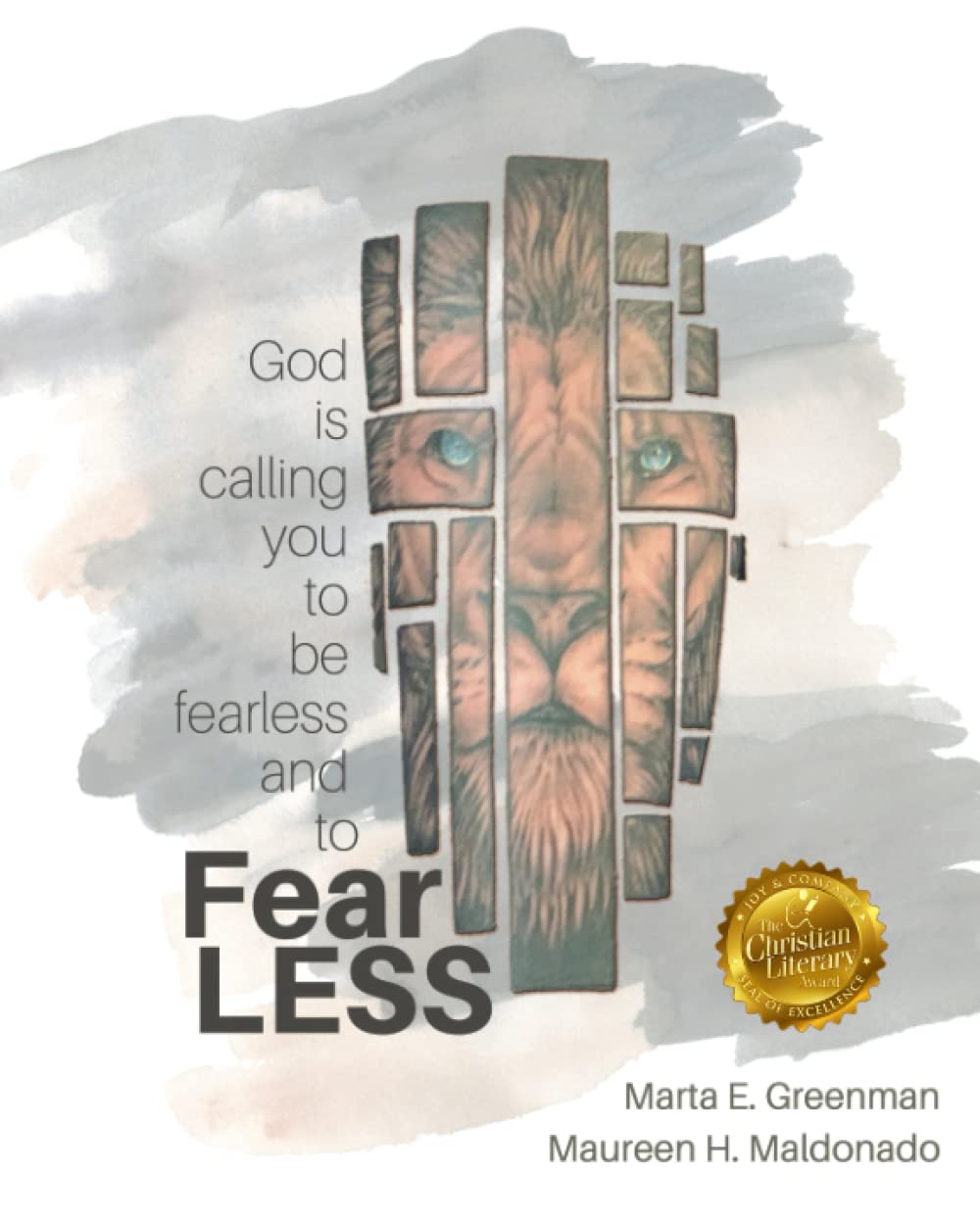 FearLESS: God is calling you to be fearless and to FearLESS