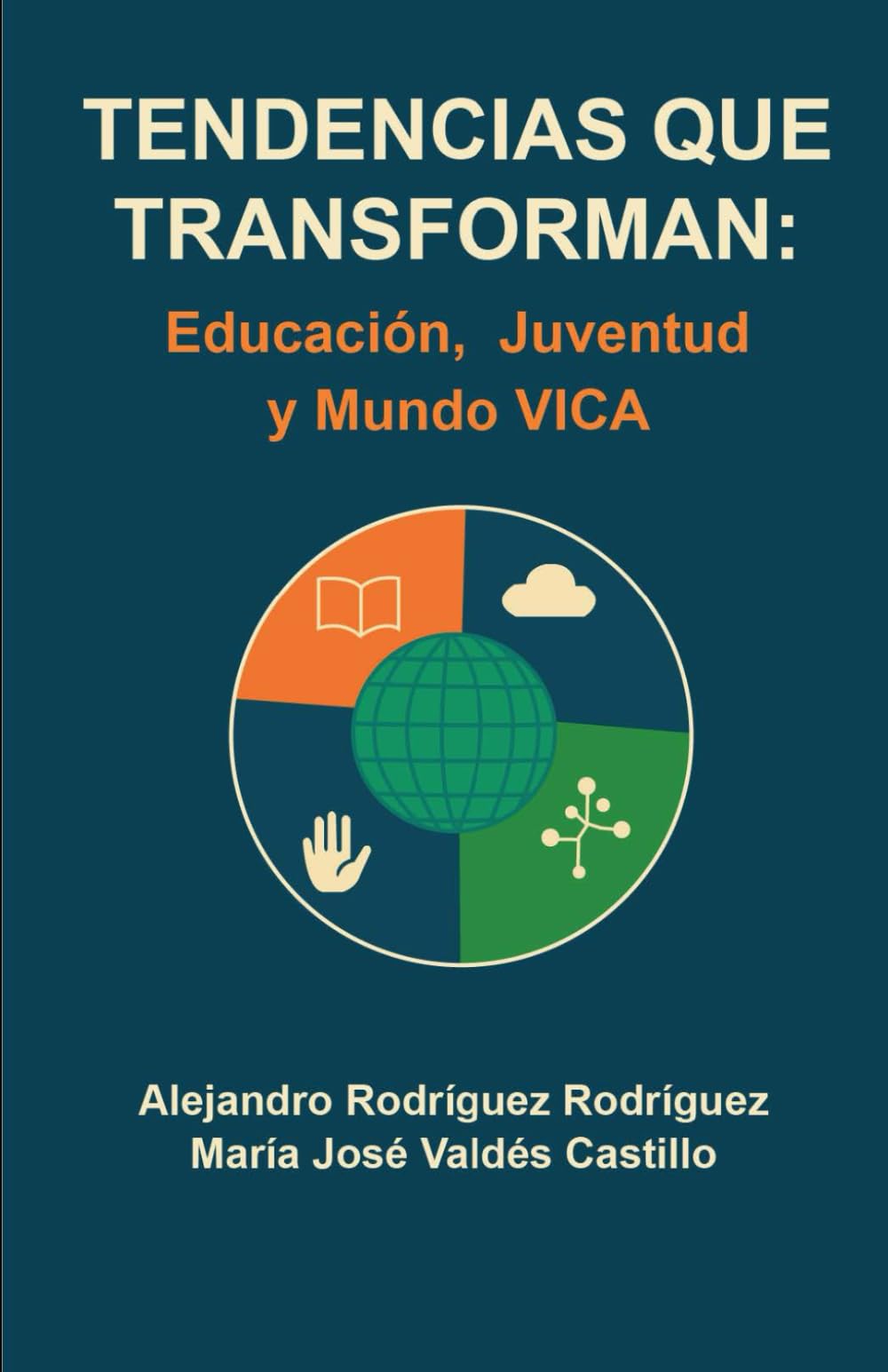 TENDENCIAS QUE TRANSFORMAN: EDUCACIÓN, JUVENTUD Y MUNDO VICA