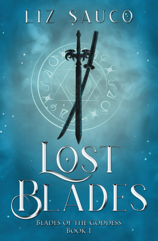 Lost Blades (Blades of the Goddess)