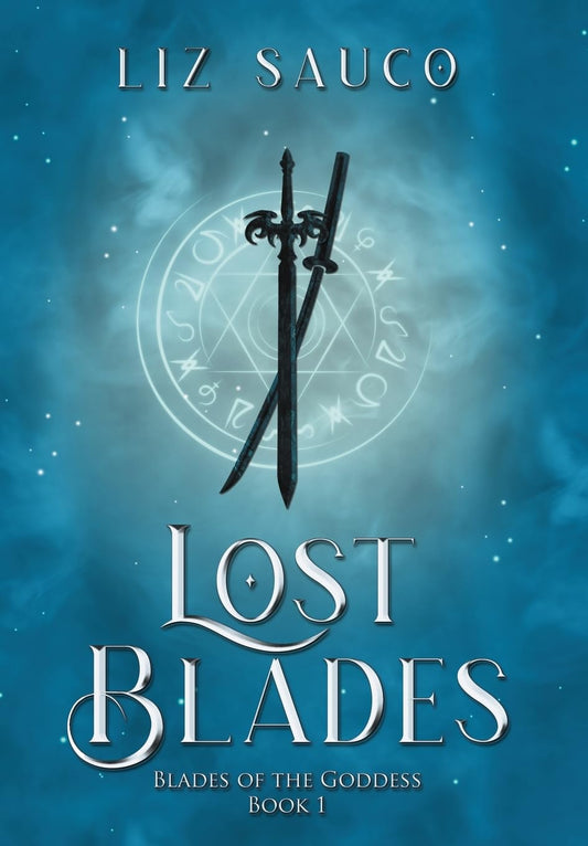Lost Blades (Blades of the Goddess)