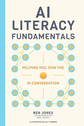 AI Literacy Fundamentals: Helping You Join the AI Conversation - 6276