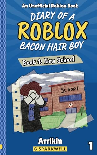 New School (Diary of a Bacon Hair Boy, Book 1) (Diary of a Roblox Bacon Hair Boy) - 4182