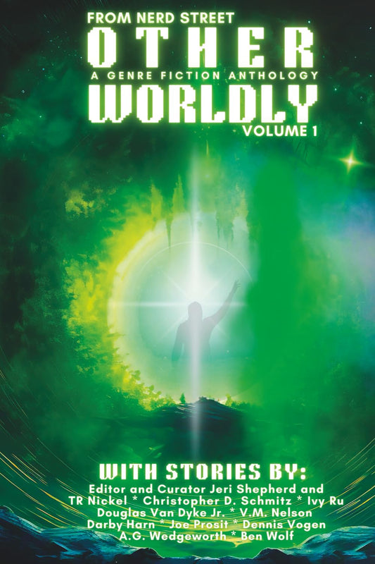 Otherworldly: A Genre Fiction Anthology
