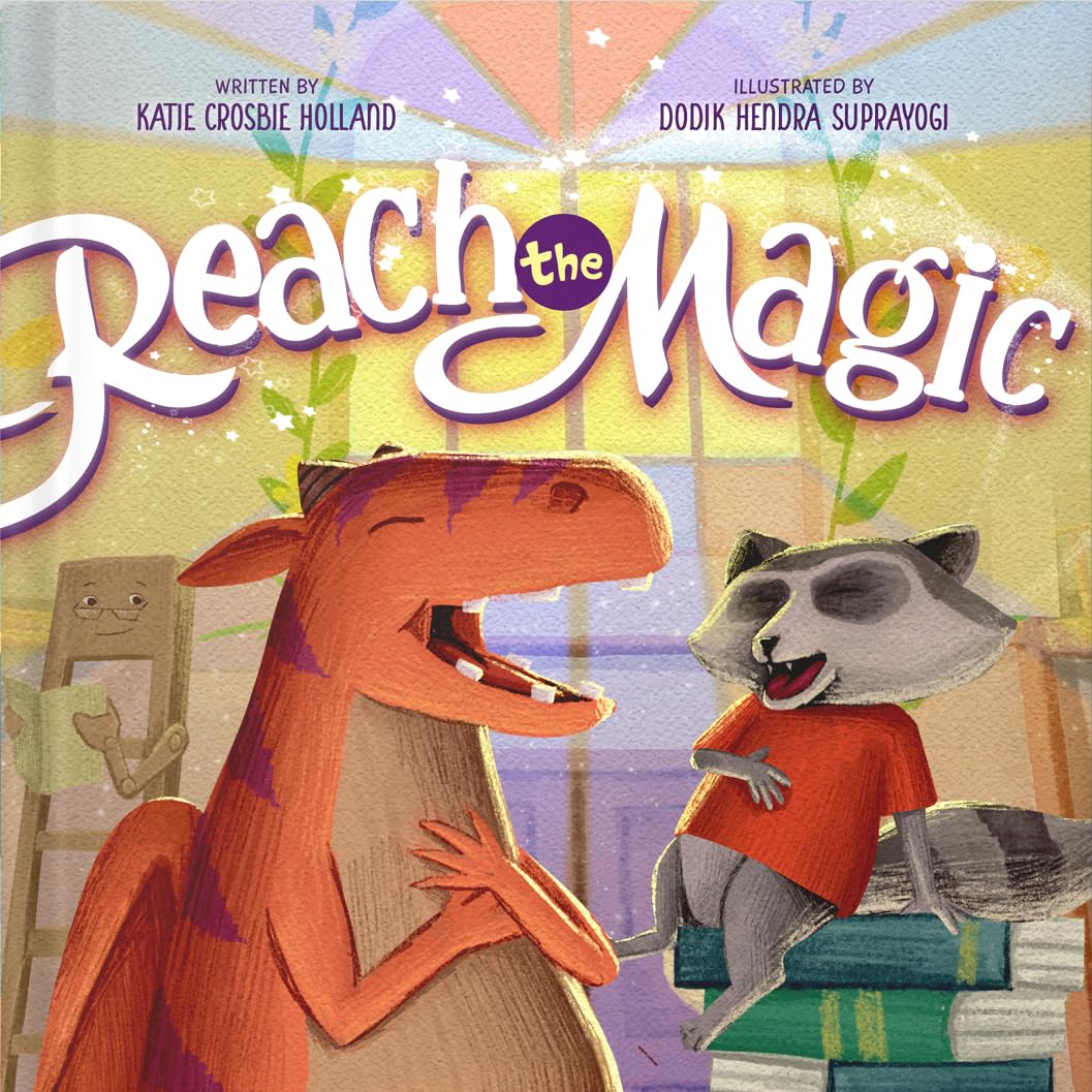 Reach the Magic: A Heartwarming Book About Friendship, Kindness, & Reading