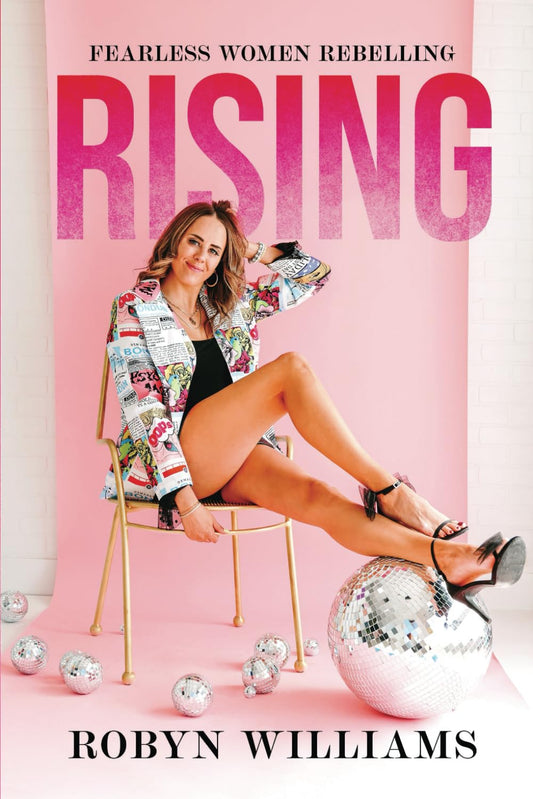 RISING: Fearless Women Rebelling