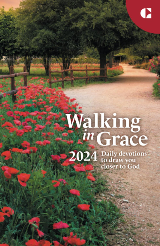 Walking in Grace 2024: Daily devotions to draw you closer to God - 8482