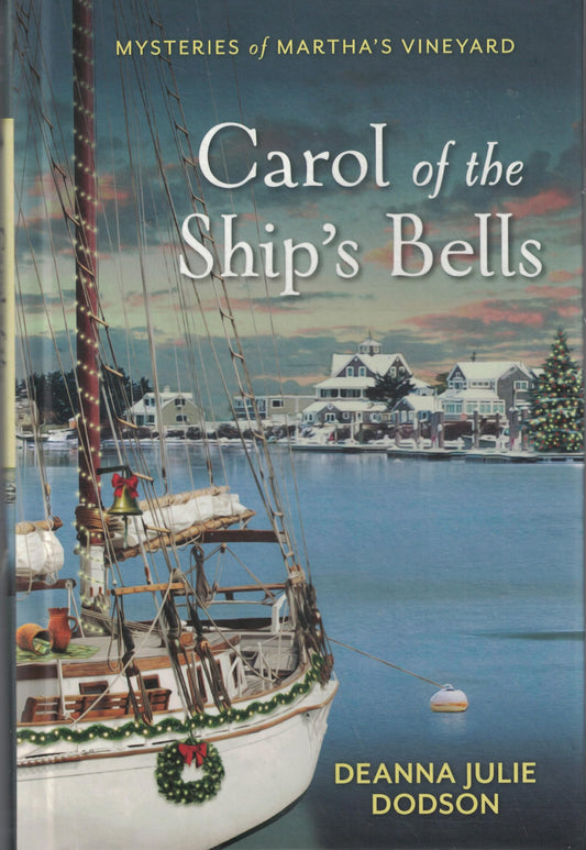 Carol of the Ship's Bells - Mysteries of Martha's Vineyard - Guideposts