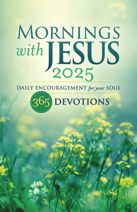 Mornings with Jesus 2025: Daily Encouragement for Your Soul - 8383