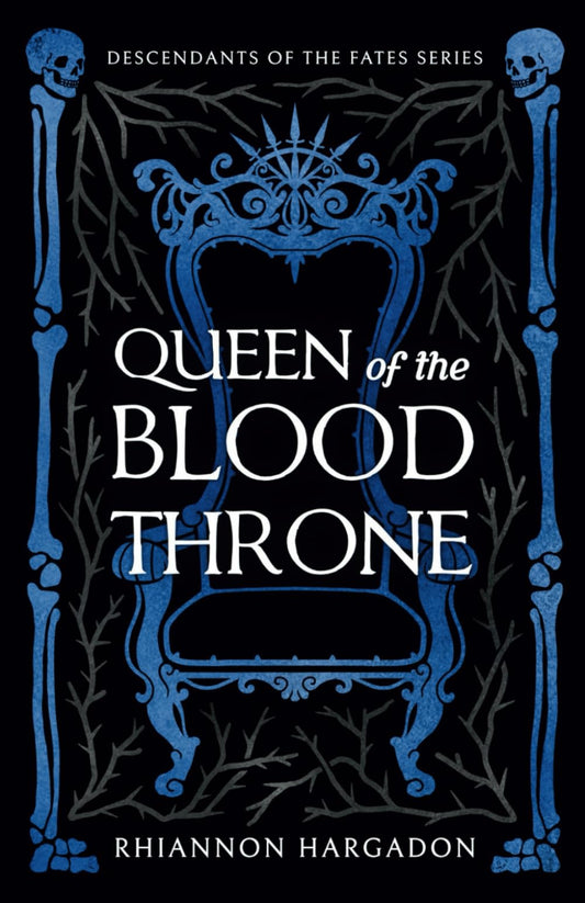 Queen of the Blood Throne (Descendants of The Fates) - 6978