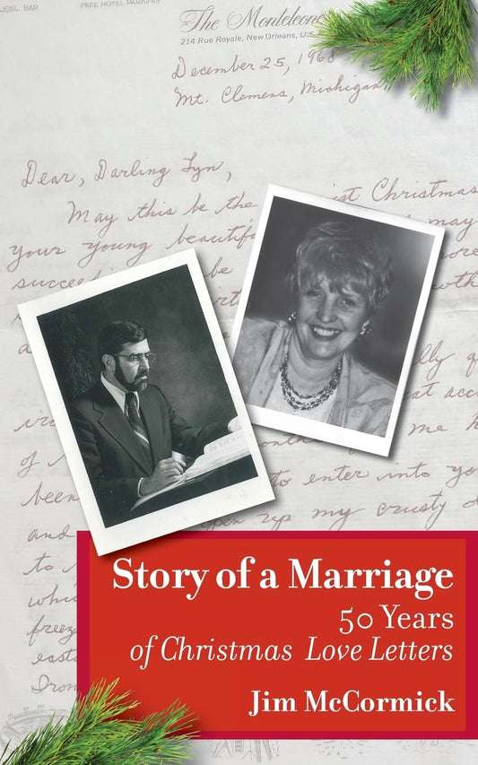 Story of a Marriage: 50 Years of Christmas Love Letters - 6260