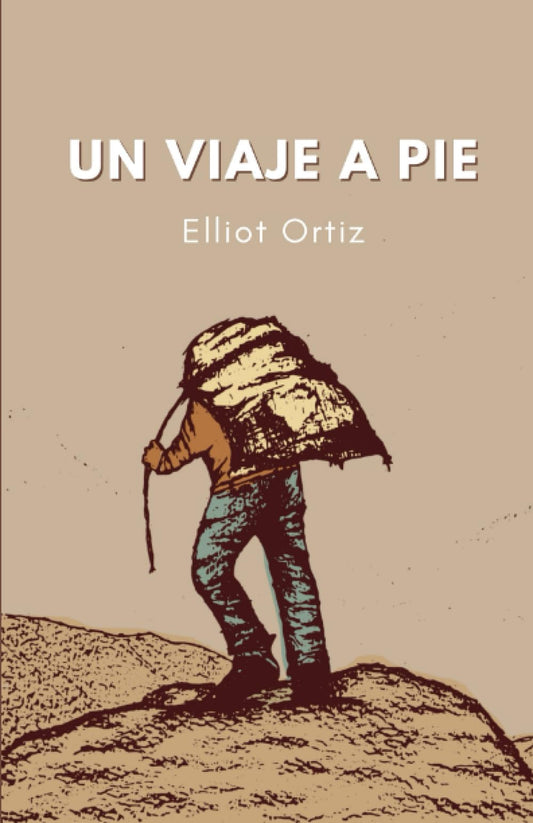 Un viaje a pie (Spanish Edition) - 6549