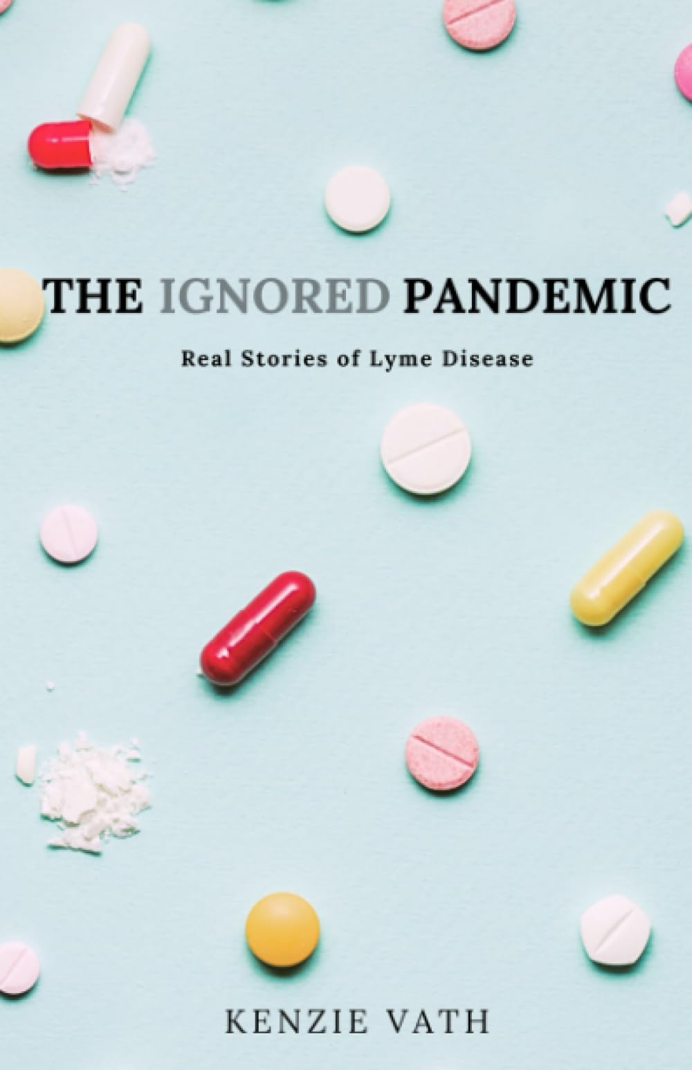 The Ignored Pandemic: Real Stories of Lyme Disease - 1786