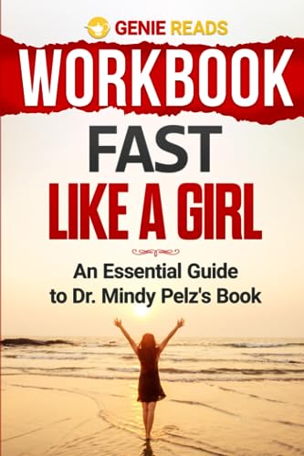 Workbook: Fast Like a Girl: An Essential Guide to Dr. Mindy Pelz's Book - 786