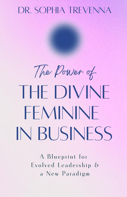 The Power of the Divine Feminine in Business: How the hyper-masculinization of the economy hurt the world and how conscious leaders have merged the ... all can thrive. (Books to Inspire the Soul) - 2477