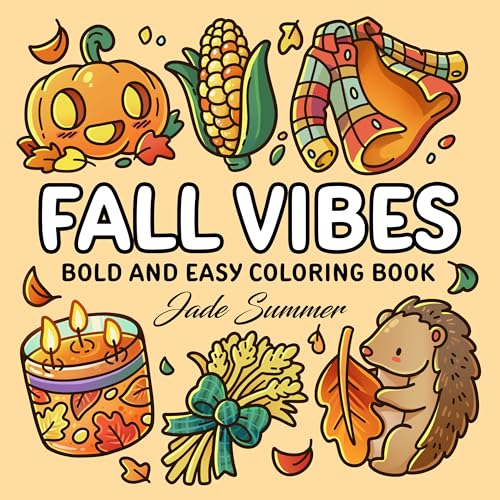 Fall Vibes: Bold and Easy Coloring Book for Adults, Teens, and Seniors with Simple and Relaxing Autumn Designs (Bold and Easy Coloring Books) - 8950