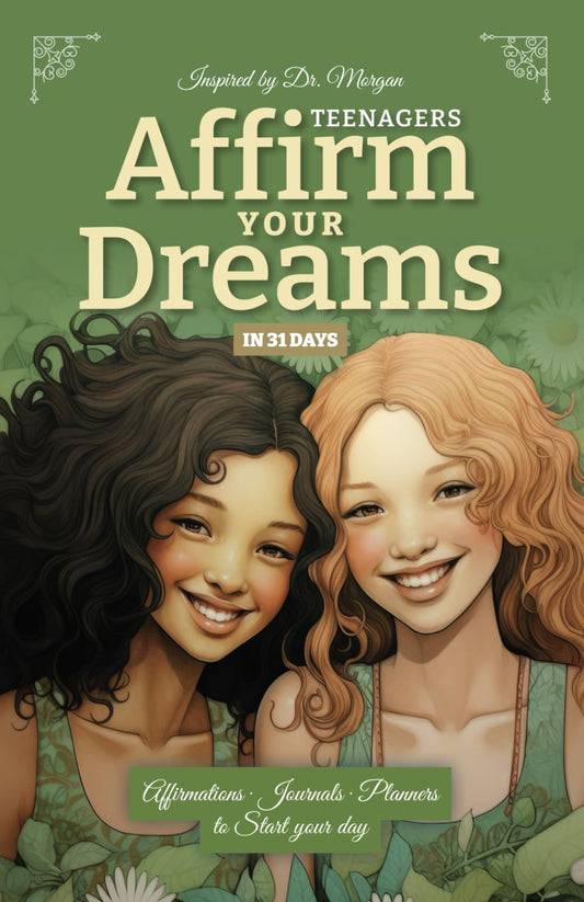 Affirm Your Dreams in 31 Days, Teenagers Edition