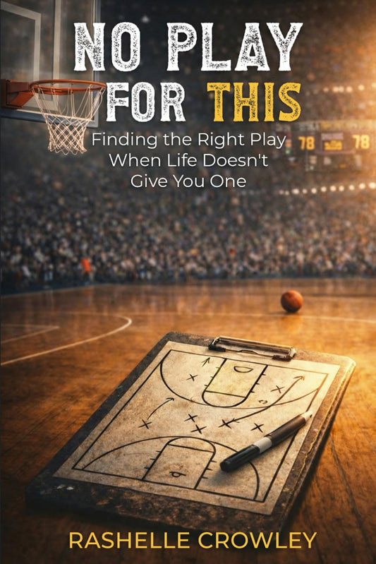 No Playbook for This: Finding the Right Play When Life Doesn't Give You One