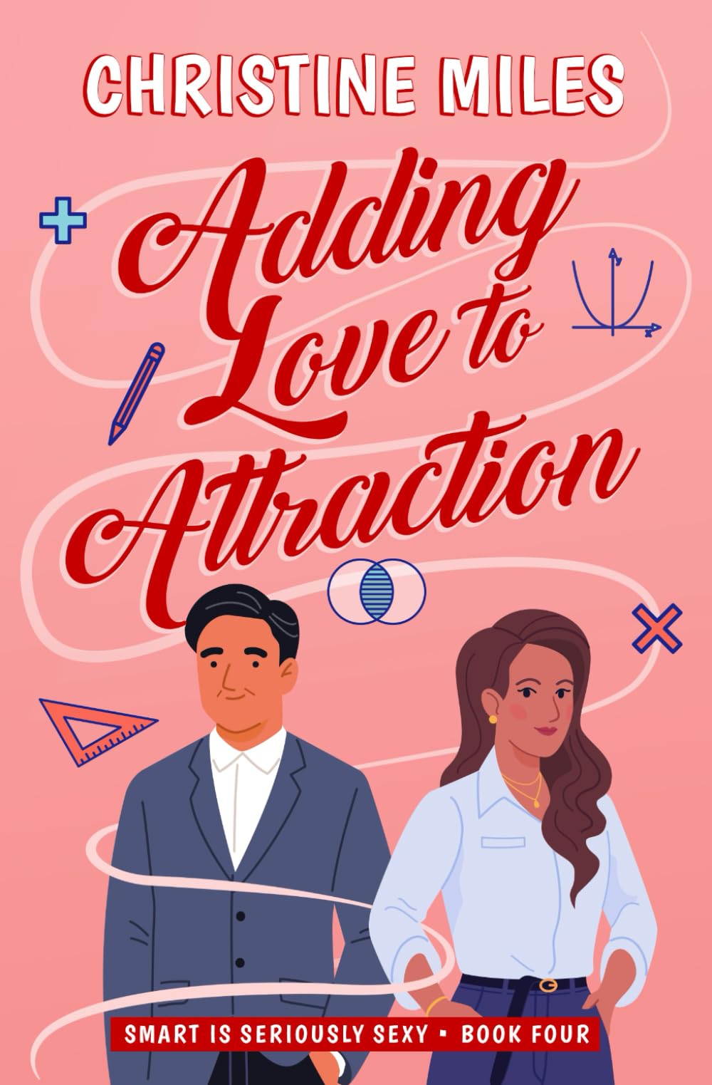 Adding Love to Attraction (Smart is Seriously Sexy Series)