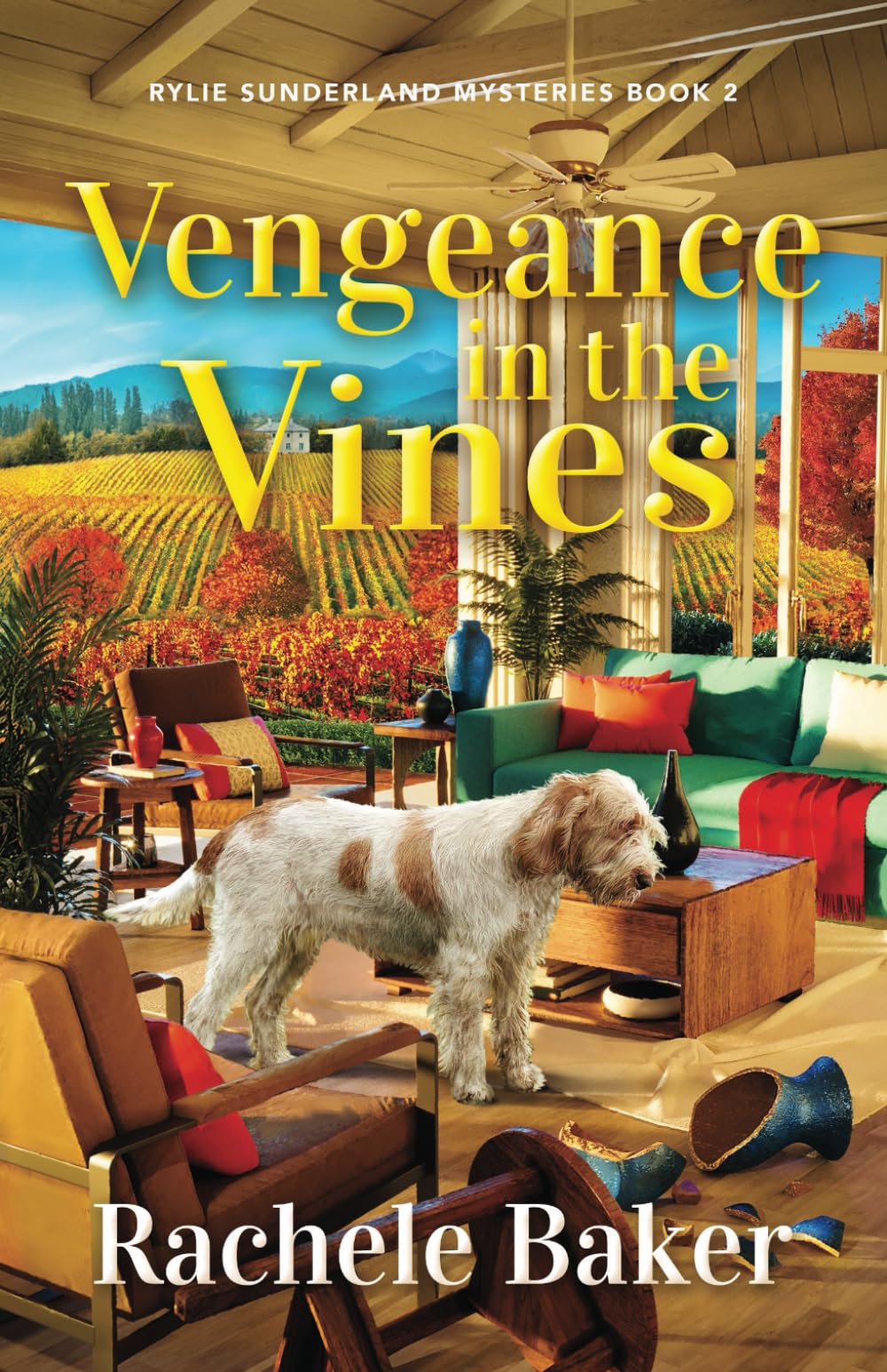 Vengeance in the Vines: Rylie Sunderland Mysteries Book 2