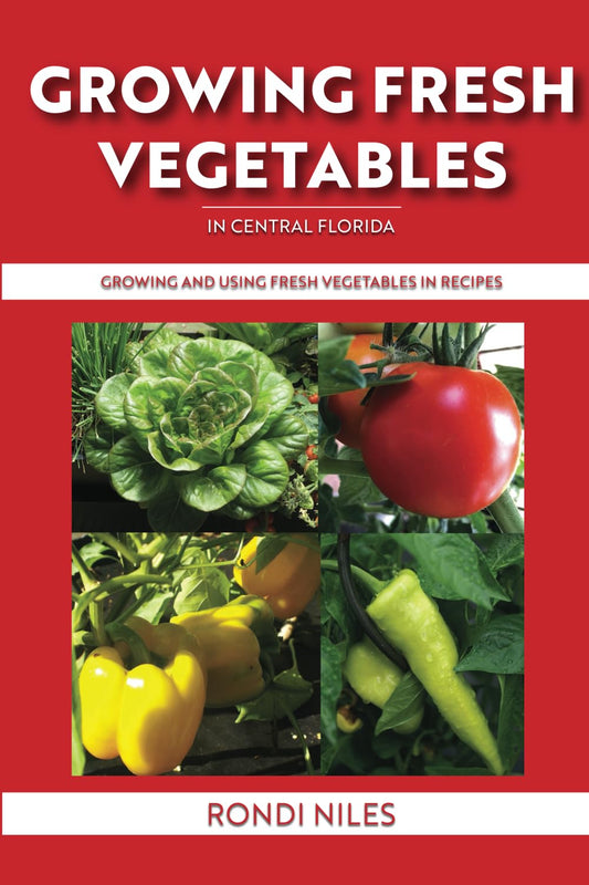 Growing Fresh Vegetables in Central Florida