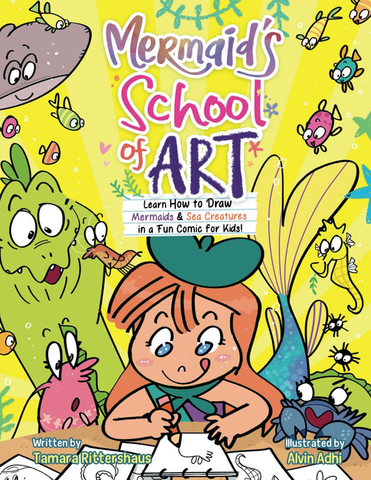 Mermaid's School of Art: Learn How to Draw Mermaids & Sea Creatures in a Fun Comic for Kids! (MERMAID REEF) - 1668
