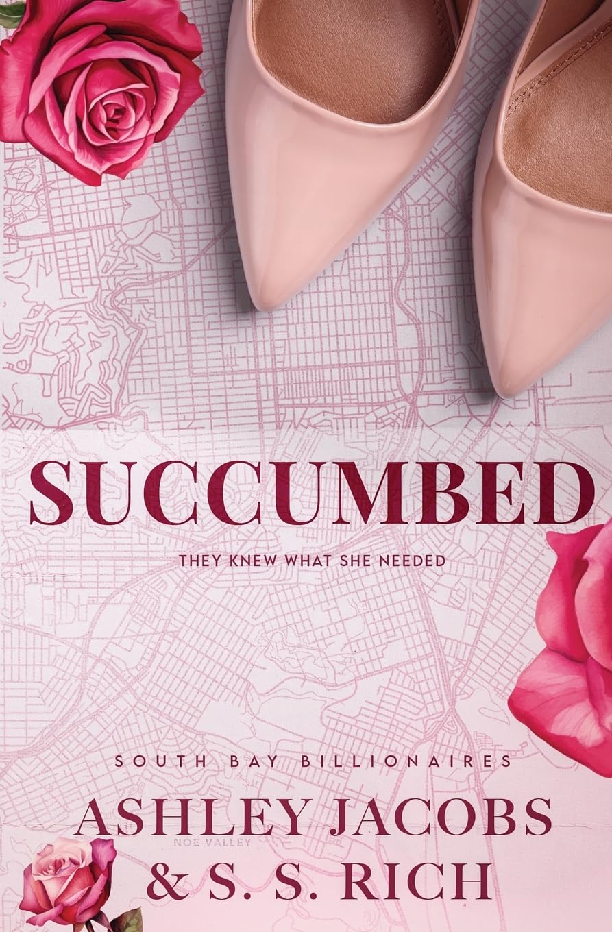 Succumbed: A Billionaire Why Choose Romance (South Bay Billionaires) - 7069