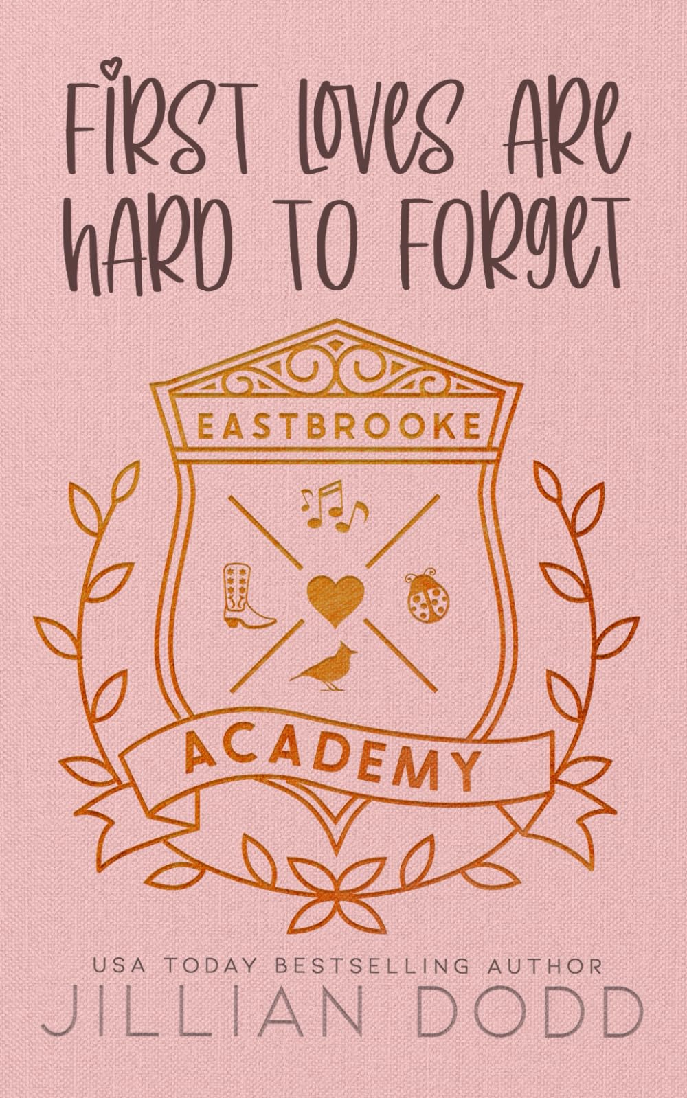 First Loves Are Hard To Forget (Eastbrooke Academy)