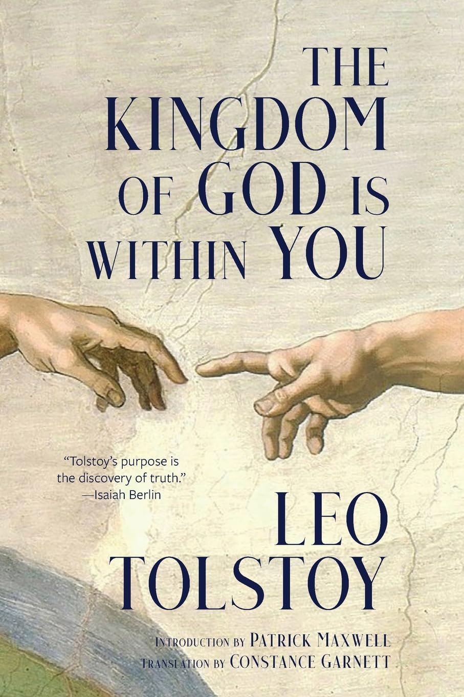 The Kingdom of God Is Within You (Warbler Classics Annotated Edition) - 8131