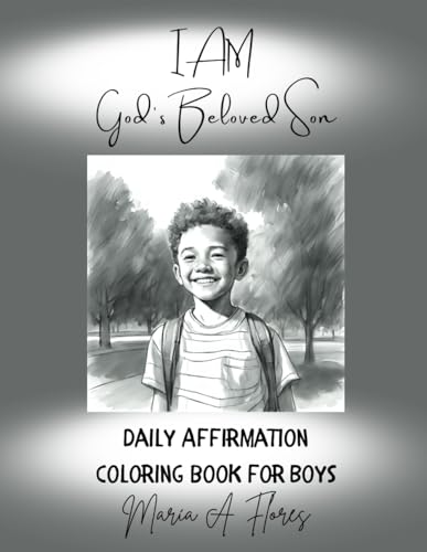 I Am God's Beloved Son: Daily Affirmation Coloring Book for Boys - 1787
