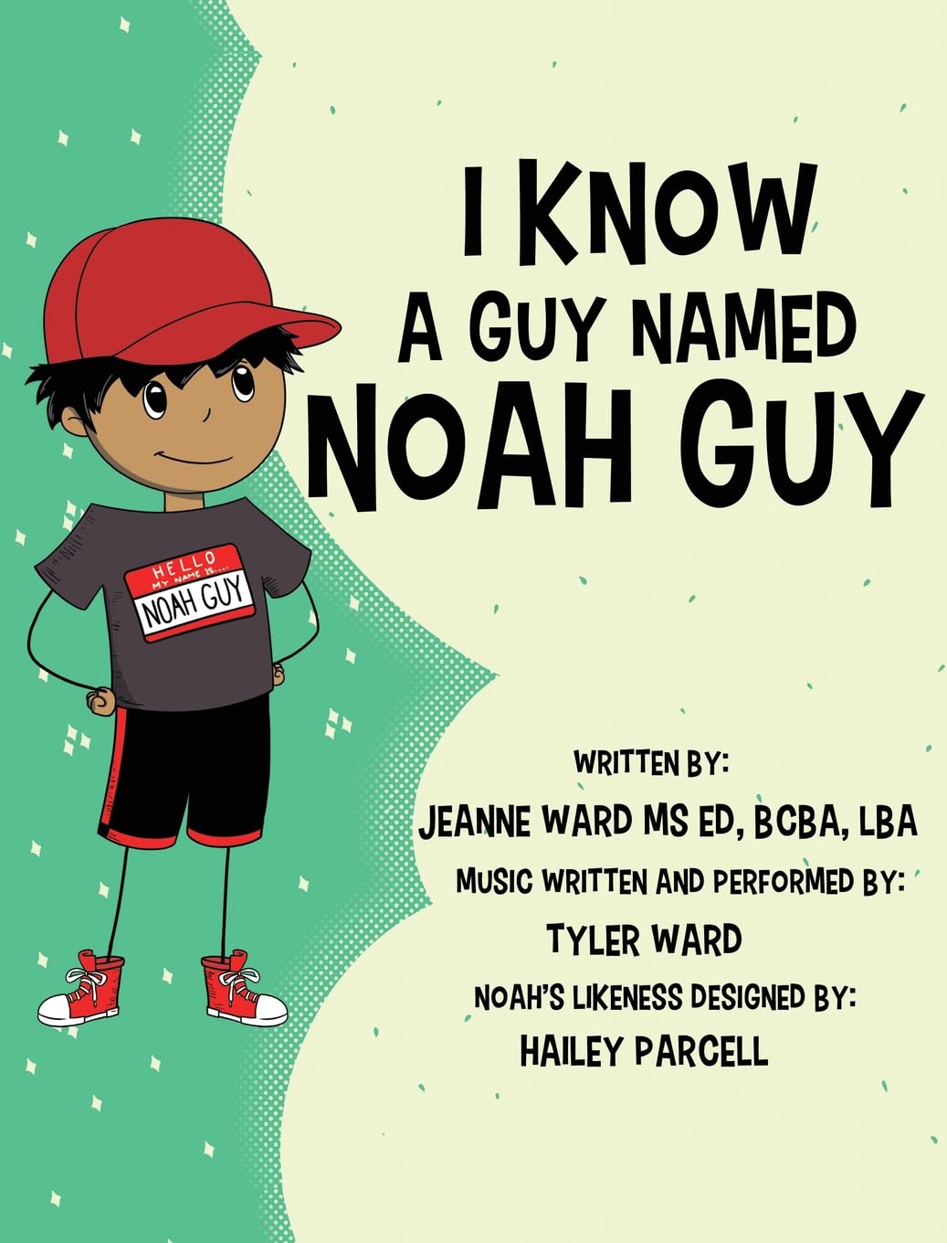 I Know a Guy Named Noah Guy (Noah Guy Books)