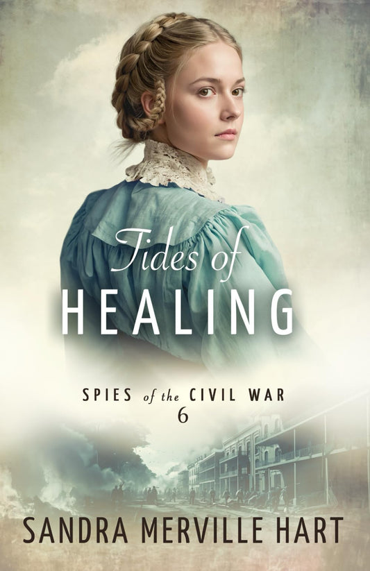 Tides of Healing (Spies of the Civil War)