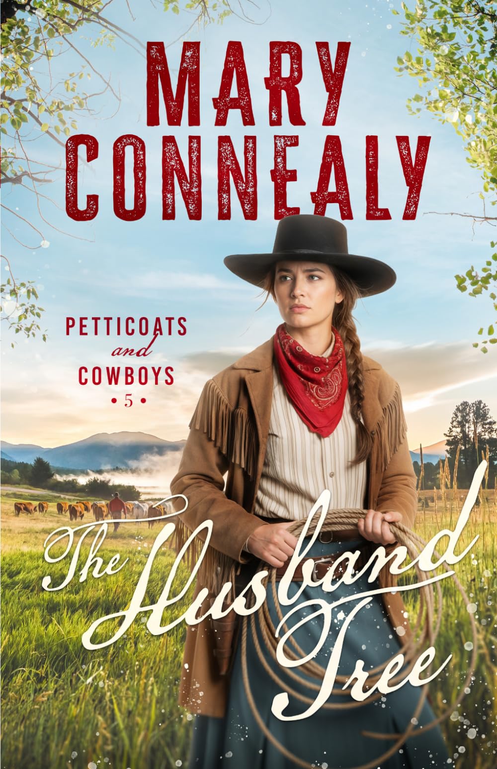 The Husband Tree (Petticoats and Cowboys)