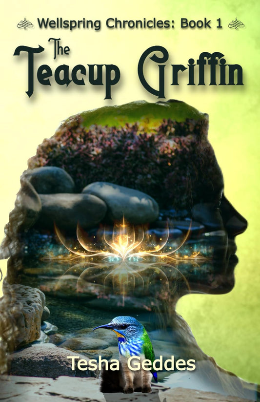 The Teacup Griffin: Wellspring Chronicles: Book 1 - 2261