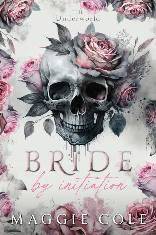 Bride by Initiation: Secret Society Mafia Marriage Pact (The Underworld)