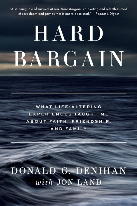 Hard Bargain: What Life-Altering Experiences Taught Me About Faith, Friendship, and Family