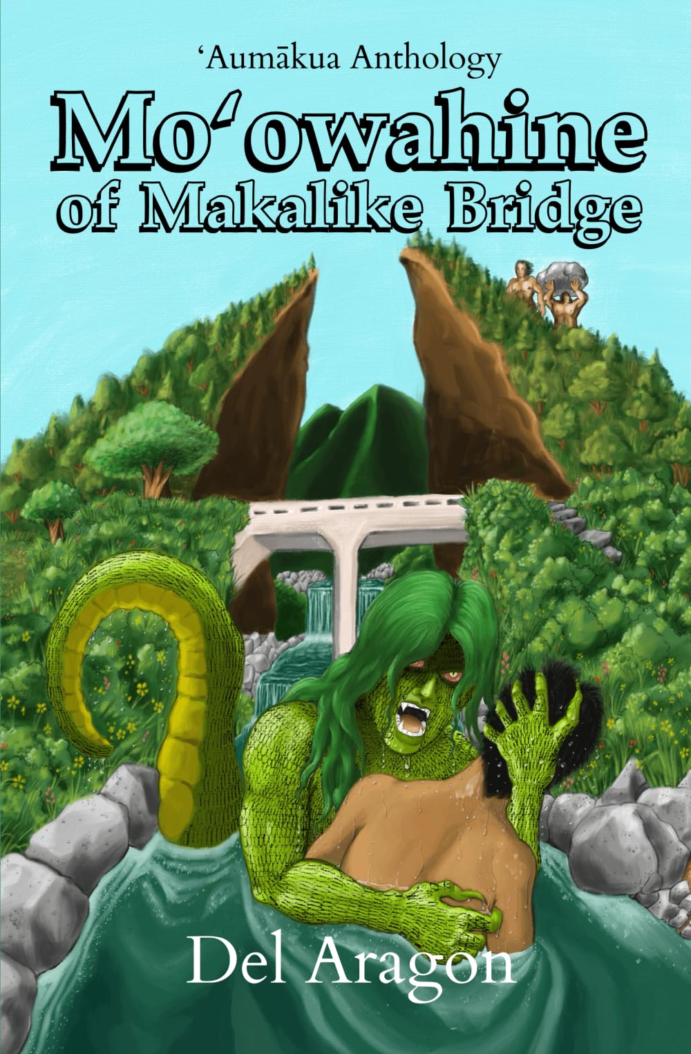 Mo'owahine of Makalike Bridge ('Aumākua Anthology)