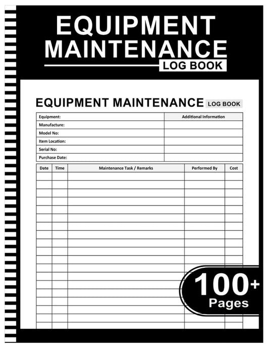 Equipment Maintenance Log Book: Daily Preventive Care for Repairs & Service of Machinery, Repairs and Maintenance Record Book - 8.5" x 11" 100+ Pages - 230
