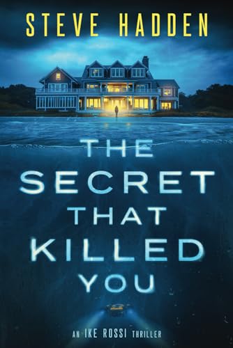 The Secret That Killed You (Ike Rossi)
