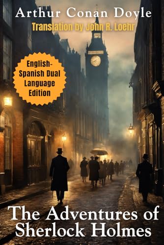 The Adventures of Sherlock Holmes: English - Spanish Dual Language Edition (Sherlock Holmes English-Spanish Dual Language Series) - 1898