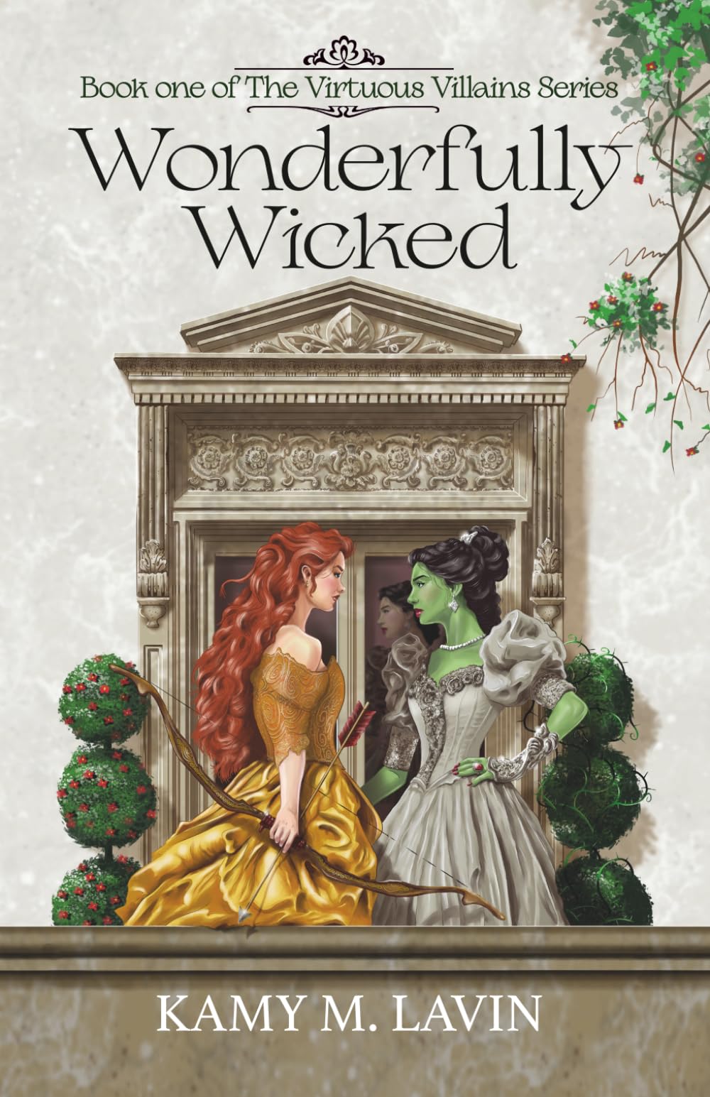 Wonderfully Wicked: Book 1 of The Virtuous Villains Series