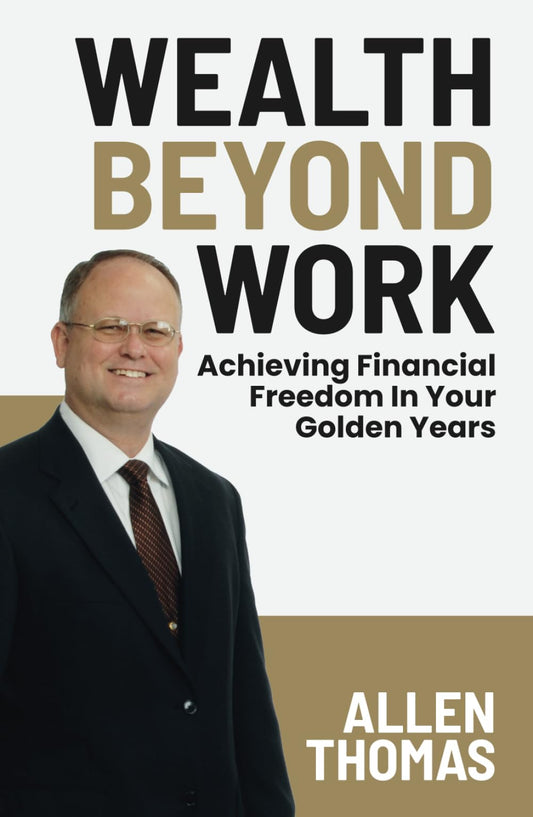 Wealth Beyond Work: Achieving Financial Freedom In Your Golden Years - 6222