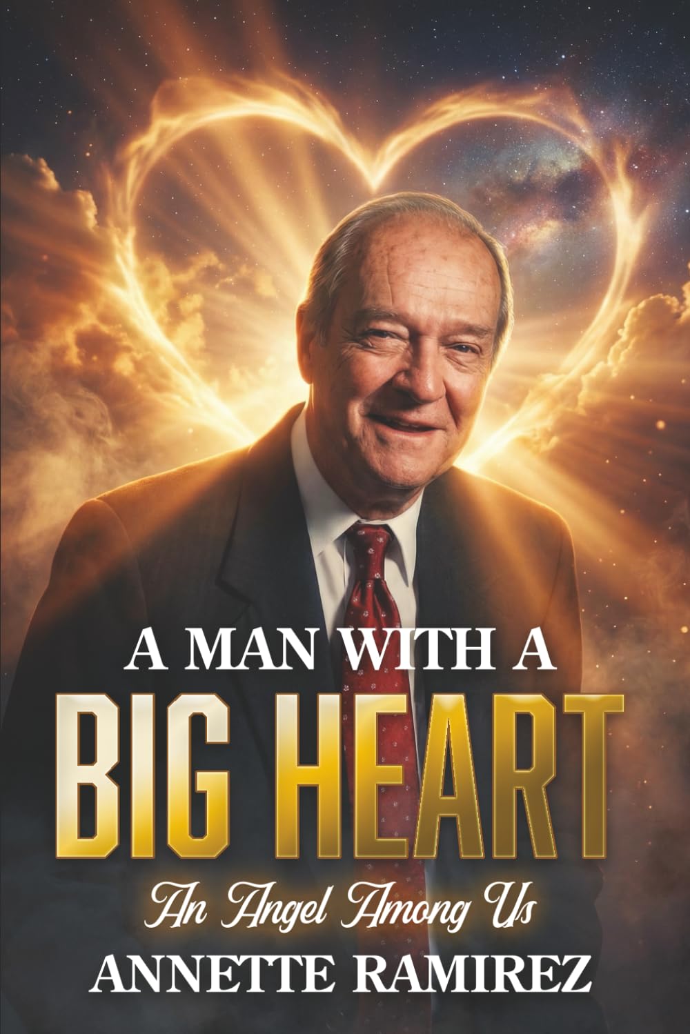 A Man With A Big Heart: An Angel Among Us
