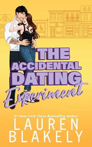 The Accidental Dating Experiment: A Grumpy/Sunshine Small Town Romance (How to Date) - 2929