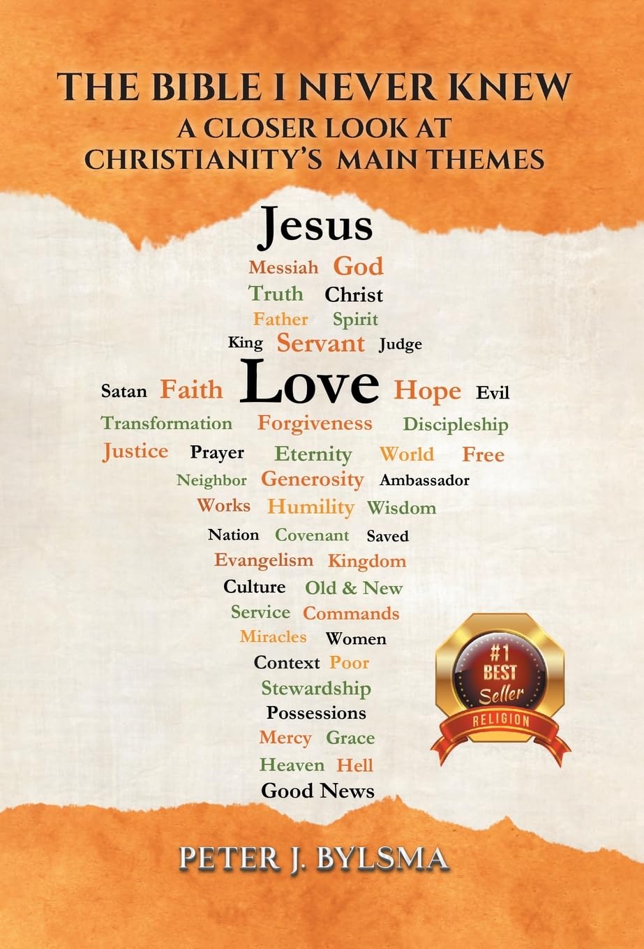 The Bible I Never Knew: A Closer Look at Christianity's Main Themes