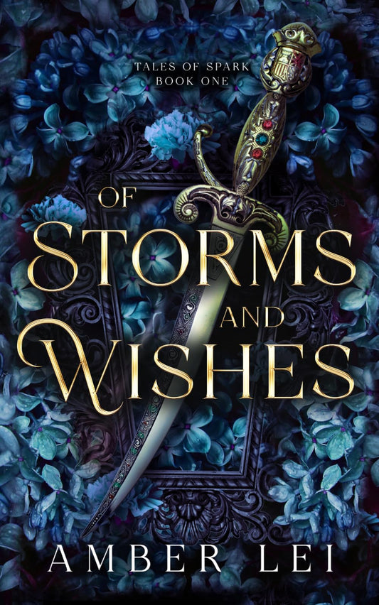 Of Storms and Wishes: Tales of Spark Book One