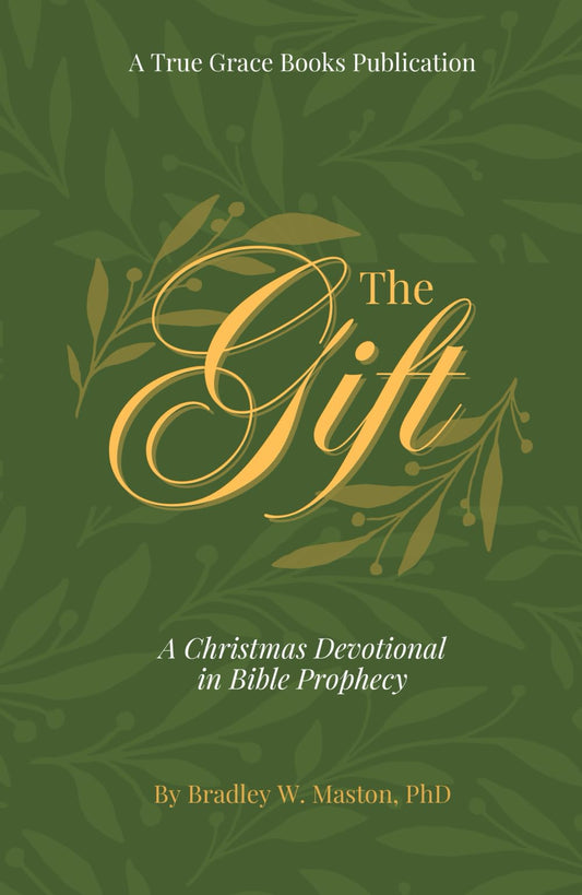 The Gift: A Christmas Devotional in Bible Prophecy